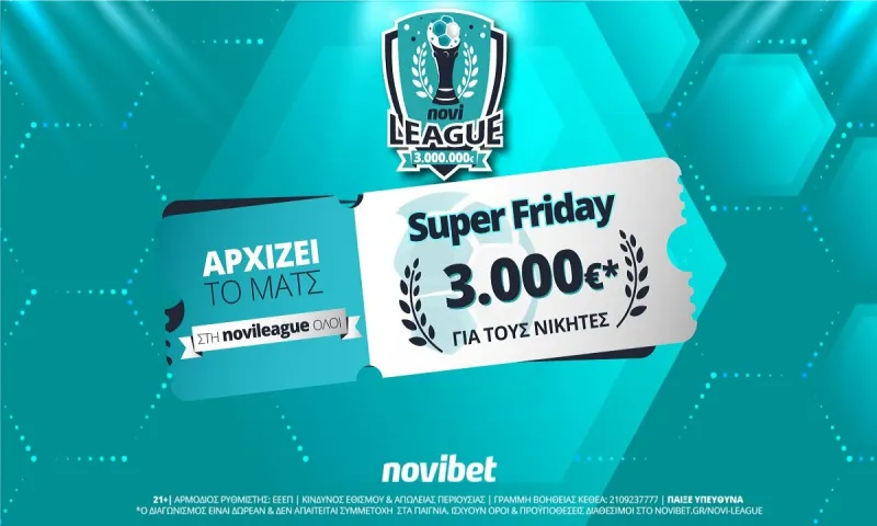 Super Friday στη Novileague – Βρες το σκορ και διεκδίκησε 3.000€ δωρεάν*!