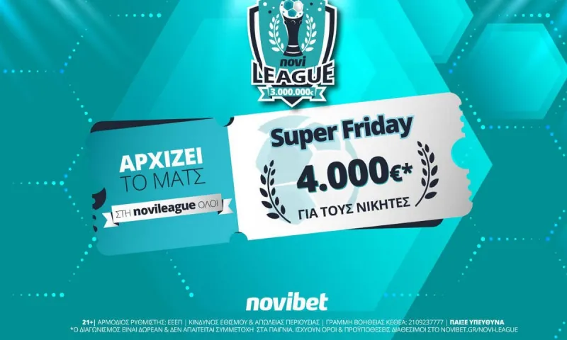 Super Friday στη Novileague με έπαθλο 4.000€*!