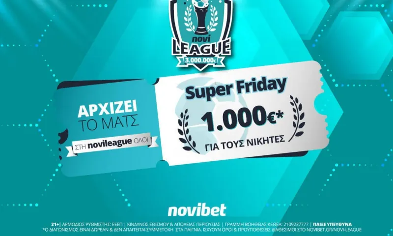 Super Friday στη Novileague με έπαθλο 1.000€*!