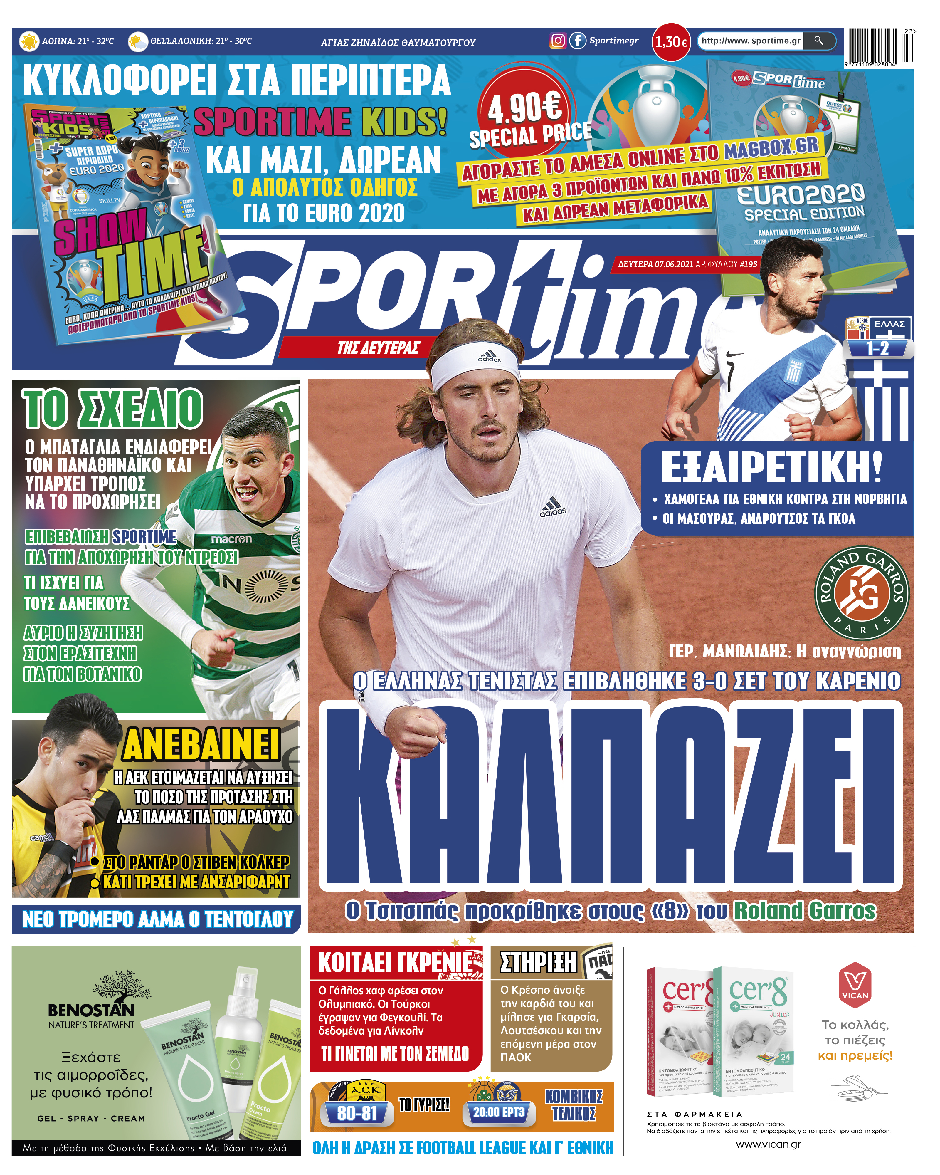 Sportime-Έντυπη έκδοση: Ο Τσιτσιπάς προκρίθηκε με άνεση στους «8» του Roland Garros και η Εθνική Ελλάδας σκόρπισε χαμόγελα στο δυνατό τεστ με τη Νορβηγία.